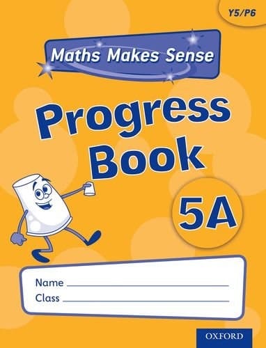 Maths Makes Sense: Y5 A Progress Book