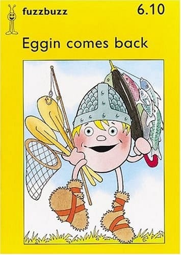 Fuzzbuzz: Level 1B Storybooks: Eggin Comes Back
