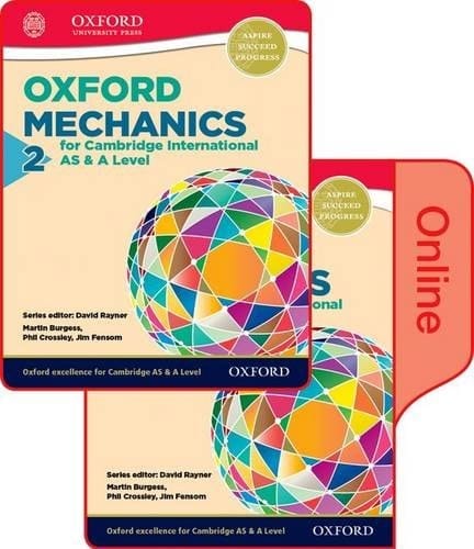 Mathematics for Cambridge International AS and A Level Mechanics 2: Print & Online Student Book Pack (CIE A Level)