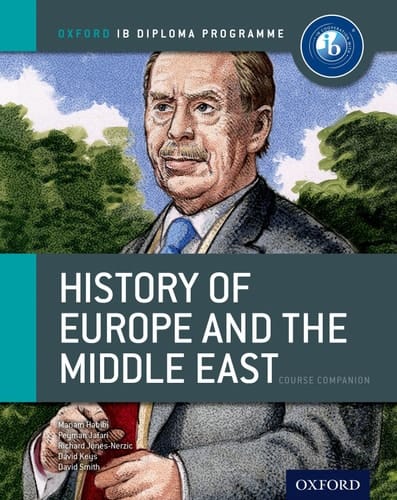 IB History of Europe & the Middle East: Course Book: Oxford IB Diploma Program