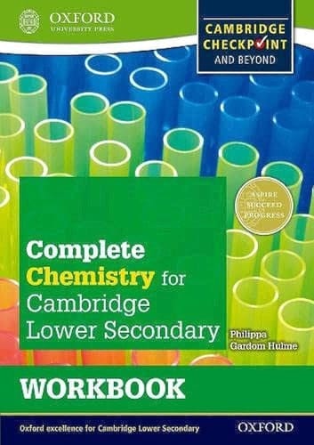 Complete Chemistry for Cambridge Secondary 1 Workbook: For Cambridge Checkpoint and beyond (CIE Checkpoint)
