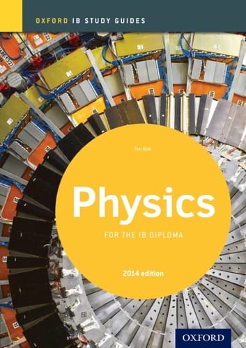IB Physics Study Guide 2014: Oxford Ib Diploma Program (IB Science 2014)