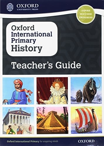 Oxford International Primary History: Teacher's Guide (Oxford International Primary History)