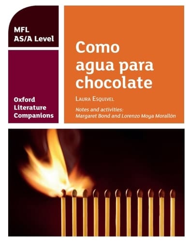 Oxford Literature Companions: Como agua para chocolate