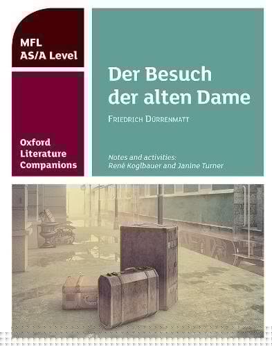 Oxford Literature Companions: Der Besuch der alten Dame: Get Revision with Results (Oxford Literature Companions)