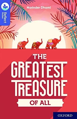 Oxford Reading Tree TreeTops Reflect: Oxford Level 17: The Greatest Treasure of All (Oxford Reading Tree TreeTops Reflect)