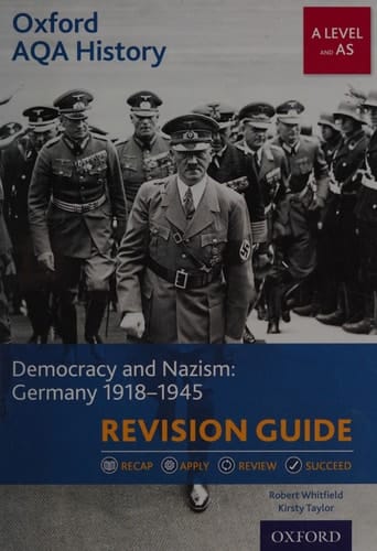 Oxford AQA History for A Level: Democracy and Nazism: Germany 1918-1945 Revision Guide
