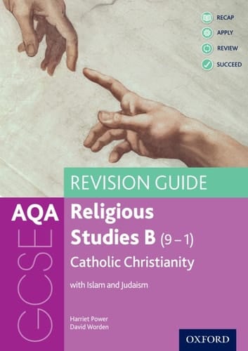 AQA GCSE Religious Studies B (9-1): Catholic Christianity with Islam and Judaism Revision Guide (GCSE Religious Studies for AQA)