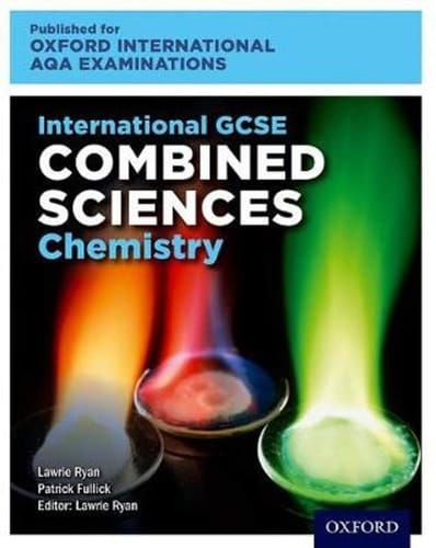 Oxford International AQA Examinations: International GCSE Combined Sciences Chemistry (Oxford International AQA Examinations)