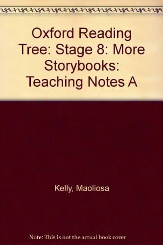 Oxford Reading Tree: Stage 8: More Storybooks: Teaching Notes A