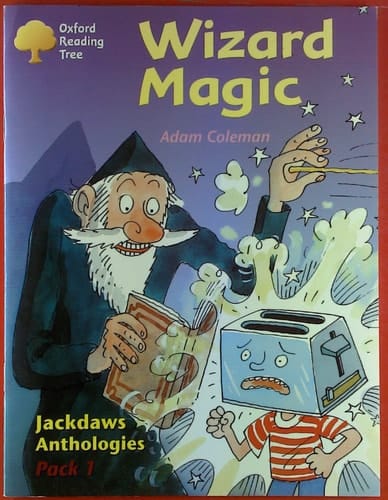 Oxford Reading Tree: Stages 8-11: Jackdaws: Pack 1: Wizard Magic
