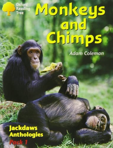 Oxford Reading Tree: Stages 8-11: Jackdaws: Pack 1: Monkeys and Chimps