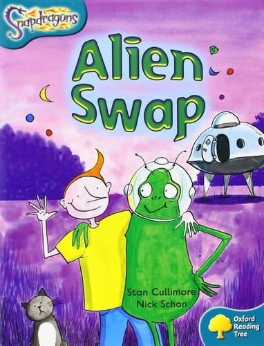 Oxford Reading Treesnapdragons: Alien Swap Level 9
