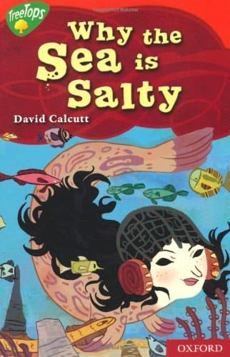 Oxford Reading Tree: Level 13: Treetops Myths and Legends: Why the Sea is Salty