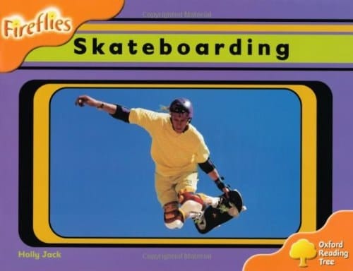 Oxford Reading Tree: Level 6: Fireflies: Skateboarding