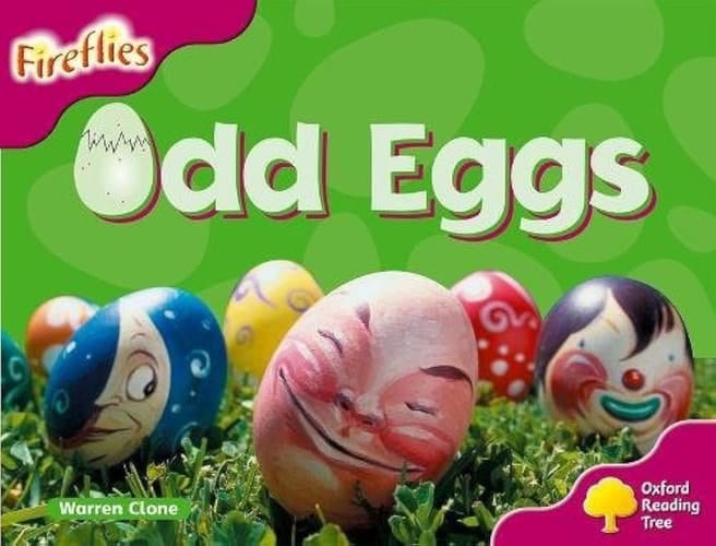 Oxford Reading Tree: Stage 10: Fireflies: Odd Eggs