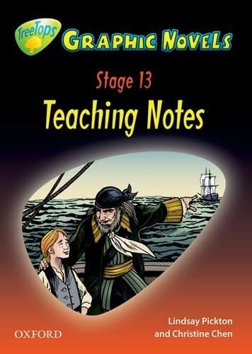 Oxford Reading Tree: Stage 13: Treetops Graphic Novels: Teaching Notes