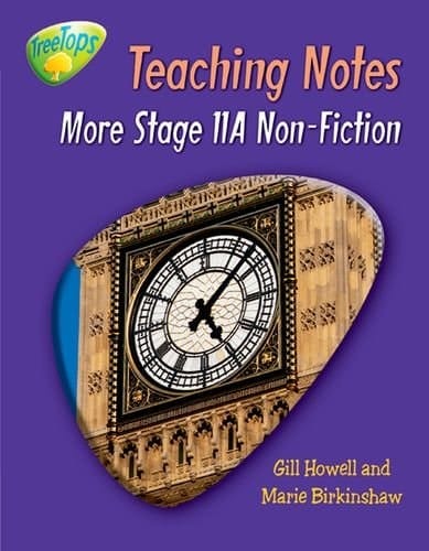 Oxford Reading Tree: Level 11 Pack A: Treetops Non-Fiction: Teaching Notes: More stage 11A