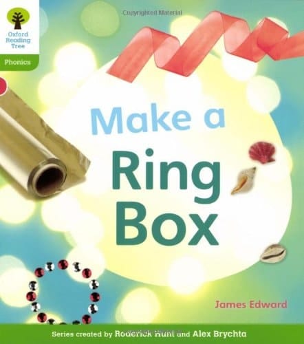 Oxford Reading Tree: Level 2: Floppy's Phonics Non-Fiction: Make a Ring Box