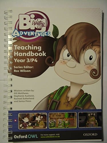 Big Writing Adventures: Year 3/Primary 4: Teaching Handbook
