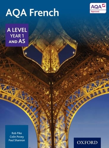 AQA French A Level Year 1 and AS (AQA A Level French 2nd edition)
