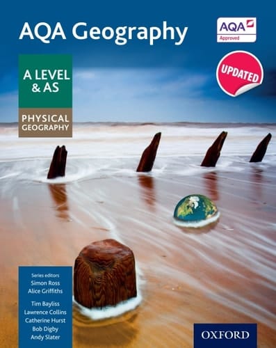 AQA Geography A Level: A Level: AQA Geography A Level & AS Physical Geography Student Book
