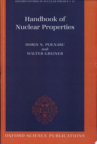 Handbook of Nuclear Properties (Oxford Studies in Nuclear Physics, 17)