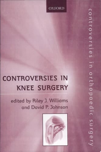 Controversies in Knee Surgery (Controversies in Orthopaedic Surgery Series)