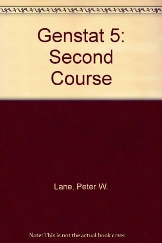 Genstat 5: A Second Course