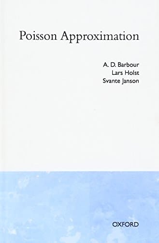 Poisson Approximation (Oxford Studies in Probability)