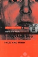 Face and Mind (Oxford Cognitive Science Series, 2)