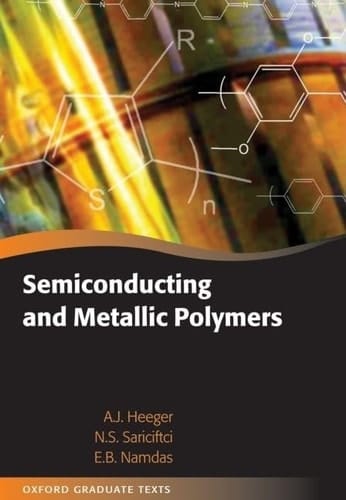 Semiconducting and Metallic Polymers (Oxford Graduate Texts)