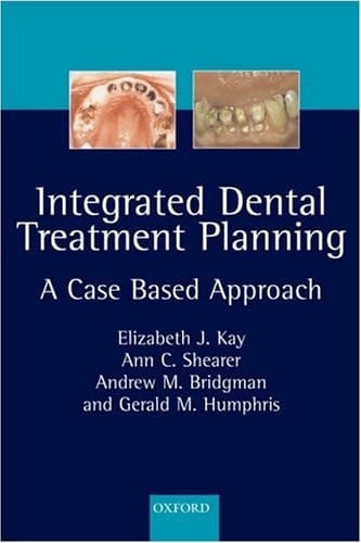 Integrated Dental Treatment Planning: A Case-Based Approach