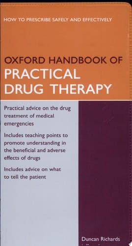 Oxford Handbook of Practical Drug Therapy (Oxford Handbooks Series)