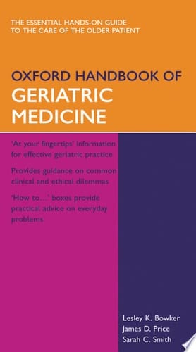 Oxford Handbook of Geriatric Medicine (Oxford Handbooks Series)
