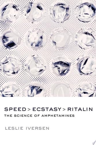 Speed, Ecstasy, Ritalin: The Science of Amphetamines