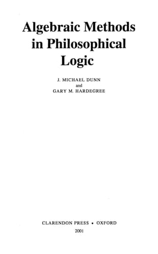 Algebraic Methods in Philosophical Logic (Oxford Logic Guides, 41)