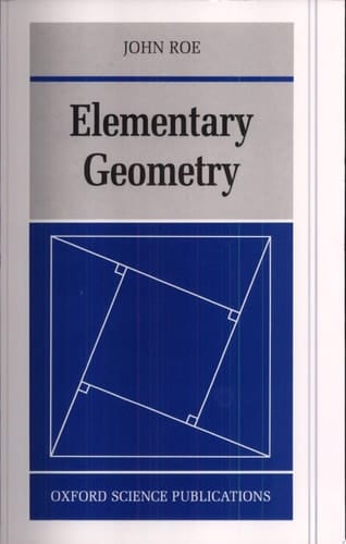 Elementary Geometry (Oxford Science Publications Physics; 85; Oxford Science Pubn)