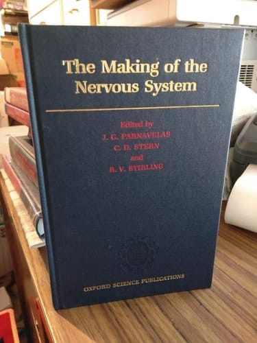 The Making of the Nervous System (Oxford Medical Publications)