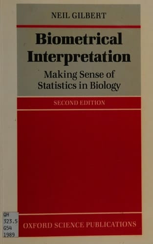 Biometrical Interpretation: Making Sense of Statistics in Biology