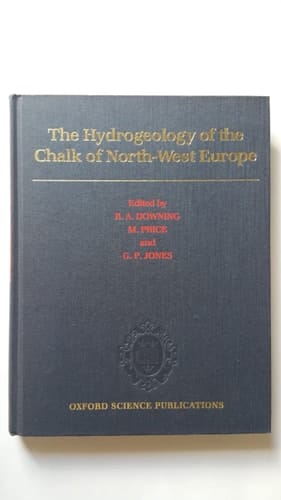 The Hydrogeology of the Chalk of North-West Europe (Oxford Science Publications)
