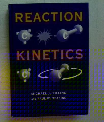 Reaction Kinetics (Oxford Science Publications)