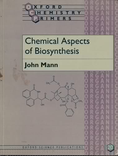 Chemical Aspects of Biosynthesis (Oxford Chemistry Primers)