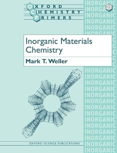 Inorganic Materials Chemistry (Oxford Chemistry Primers, 23)