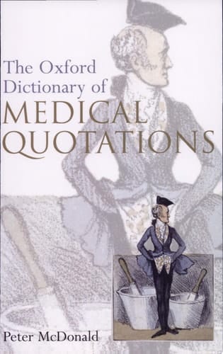 Oxford Dictionary of Medical Quotations (Oxford Medical Publications)