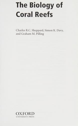 The Biology of Coral Reefs (Biology of Habitats Series)