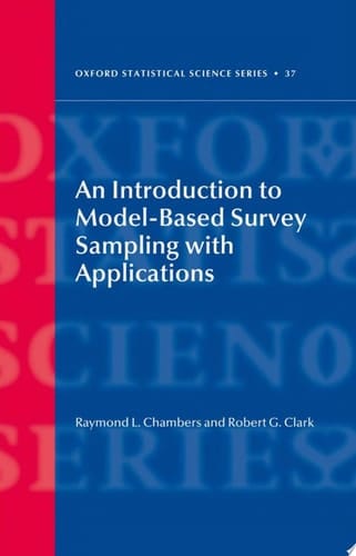 An Introduction to Model-Based Survey Sampling with Applications (Oxford Statistical Science Series)