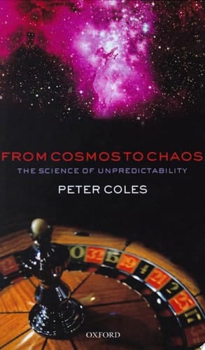 From Cosmos to Chaos: The Science of Unpredictability