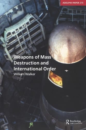 Weapons of Mass Destruction and International Order (Adelphi series)