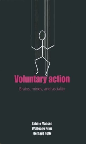 Voluntary Action: An Issue at the Interface of Nature and Culture (Psychology)
